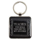 Teach, Inspire, Motivate Metal Keyring